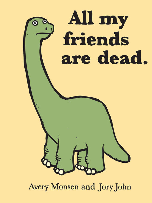 Title details for All My Friends Are Dead by Avery Monsen - Wait list